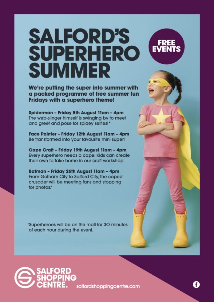 Salford Shopping Centre presents ‘Salford’s Superhero Summer’, a packed programme of free summer activities