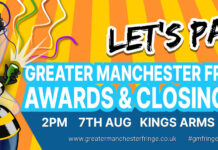 The 11th Greater Manchester Fringe Awards & Closing Party will be held at The Kings Arms, Salford, on Sunday 7th August