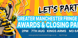 The 11th Greater Manchester Fringe Awards & Closing Party will be held at The Kings Arms, Salford, on Sunday 7th August